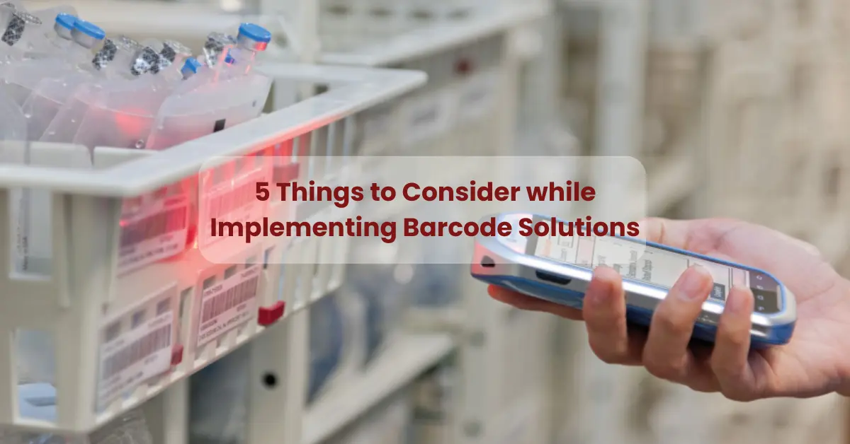 Follow These 5 Things For A Successful Barcode Implementation